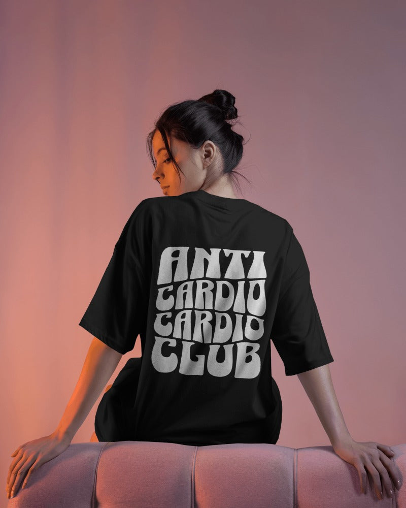 ANTI CARDIO CARDIO CLUB WORKOUT OVERSIZED TSHIRT
