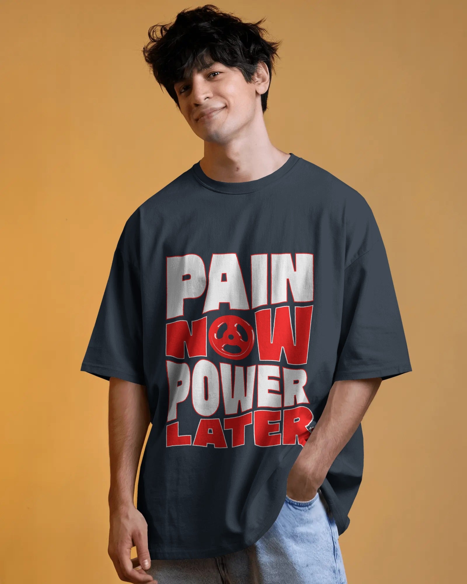 PAIN NOW POWER LATER MOTIVATIONAL OVERSIZED T-SHIRT
