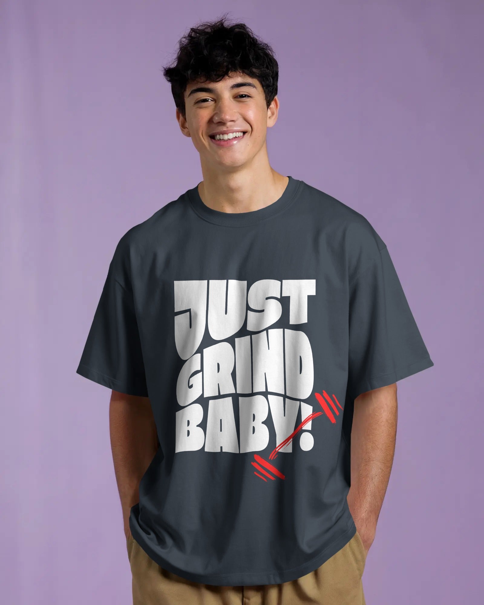 JUST GRIND BABY BOLD OVERSIZED T-SHIRT