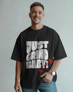 JUST GRIND BABY BOLD OVERSIZED T-SHIRT