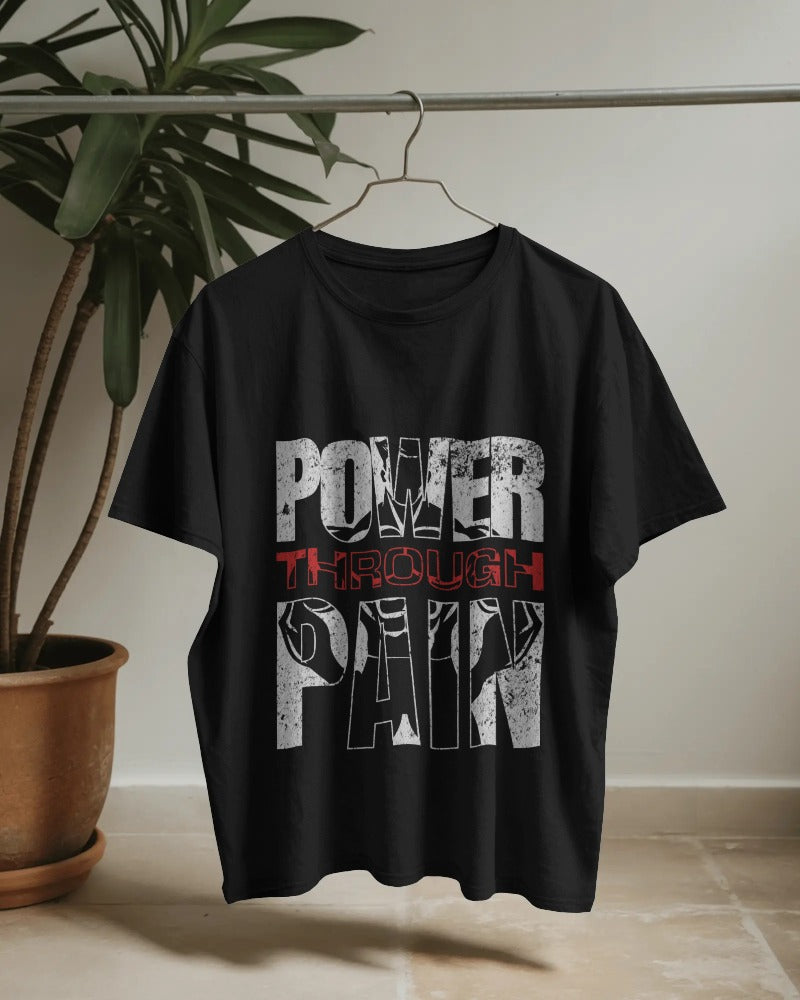 POWER THROUGH PAIN POWERFUL GYM OVERSIZED T-SHIRT